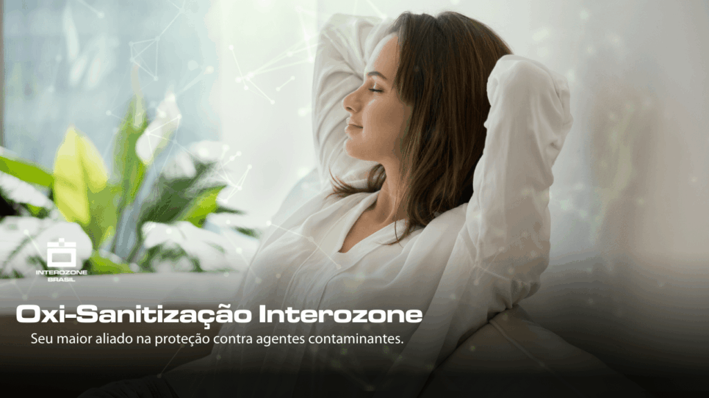 Os cuidados com a limpeza: Oxi-Sanitização como principal aliado na hora da desinfecção dos ambientes.